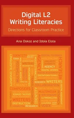 Digital L2 Writing Literacies: Direcciones para la práctica en el aula - Digital L2 Writing Literacies: Directions for Classroom Practice