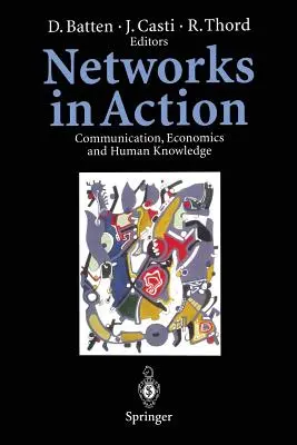 Redes en acción: Comunicación, economía y conocimiento humano - Networks in Action: Communication, Economics and Human Knowledge