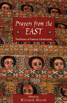 Oraciones de Oriente: Tradiciones del cristianismo oriental - Prayers from the East: Traditions of Eastern Christianity