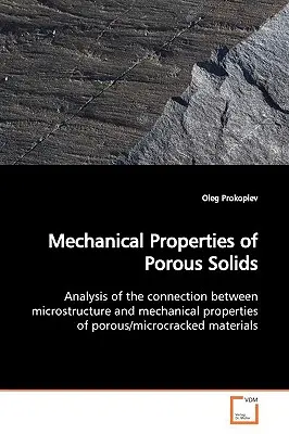 Propiedades mecánicas de los sólidos porosos - Mechanical Properties of Porous Solids