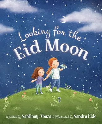 En busca de la luna del Eid - Looking for the Eid Moon