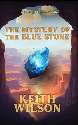 El misterio de la piedra azul - The Mystery of the Blue Stone