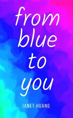 de azul para ti - from blue to you