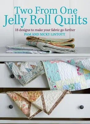 Dos de uno Jelly Roll Quilts - Two from One Jelly Roll Quilts