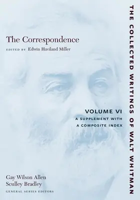 Correspondencia: Tomo VI: Suplemento con índice compuesto - The Correspondence: Volume VI: A Supplement with a Composite Index