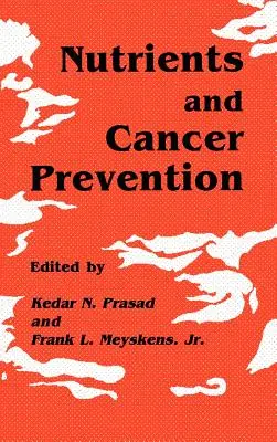 Nutrientes y prevención del cáncer - Nutrients and Cancer Prevention