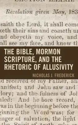 La Biblia, las escrituras mormonas y la retórica de la alusividad - The Bible, Mormon Scripture, and the Rhetoric of Allusivity