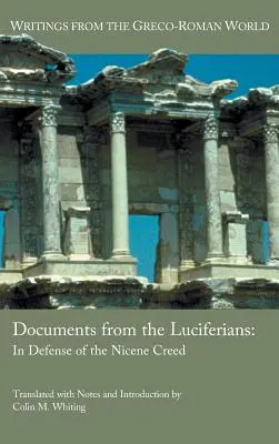 Documentos de los Luciferinos: En defensa del Credo Niceno - Documents from the Luciferians: In Defense of the Nicene Creed