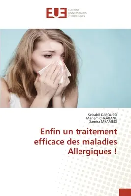 ¡Enfin un traitement efficace des maladies Allergiques ! - Enfin un traitement efficace des maladies Allergiques !