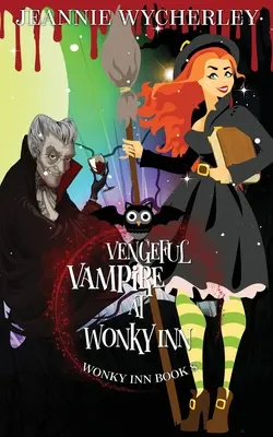 Vampiro vengativo en la posada Wonky: Wonky Inn Book 8 - Vengeful Vampire at Wonky Inn: Wonky Inn Book 8