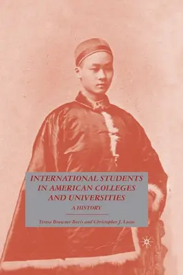 Estudiantes internacionales en colegios y universidades estadounidenses: Una historia - International Students in American Colleges and Universities: A History