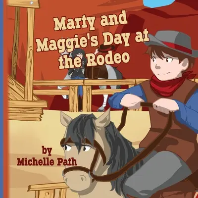 El día de Marty y Maggie en el Rodeo - Marty and Maggie's Day at the Rodeo