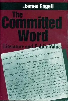 La palabra comprometida: Literatura y valores públicos - The Committed Word: Literature and Public Values