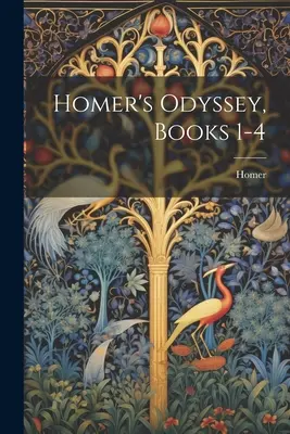 La Odisea de Homero, Libros 1-4 - Homer's Odyssey, Books 1-4