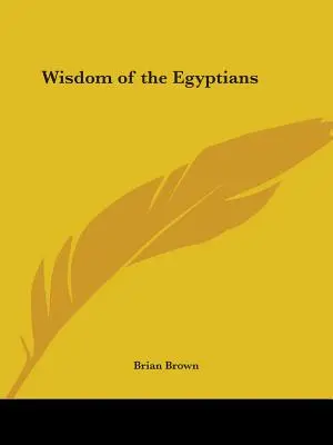 La sabiduría de los egipcios - Wisdom of the Egyptians