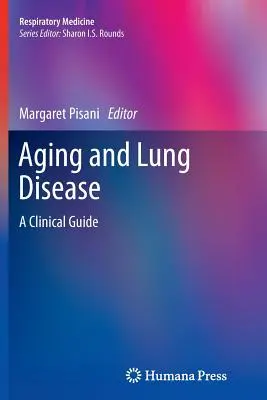 Envejecimiento y enfermedad pulmonar: Una guía clínica - Aging and Lung Disease: A Clinical Guide