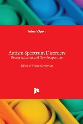 Trastornos del espectro autista - Avances recientes y nuevas perspectivas - Autism Spectrum Disorders - Recent Advances and New Perspectives