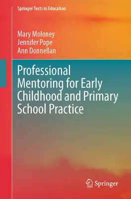 Tutoría profesional para la práctica de la educación infantil y primaria - Professional Mentoring for Early Childhood and Primary School Practice