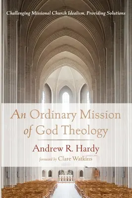 Una misión ordinaria de la teología de Dios - An Ordinary Mission of God Theology