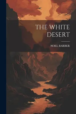 El desierto blanco - The White Desert