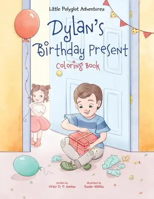 El regalo de cumpleaños de Dylan - Libro para colorear - Dylan's Birthday Present - Coloring Book