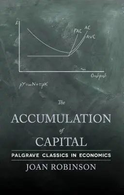 La acumulación de capital - The Accumulation of Capital