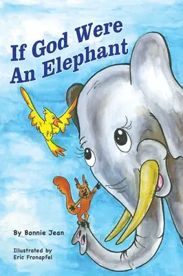 Si Dios fuera un elefante: Aprender a escuchar a los demás y a compartir ideas, 5-8 años - If God Were an Elephant: Learing to Listen to Other and Share Ideas, Ages 5-8