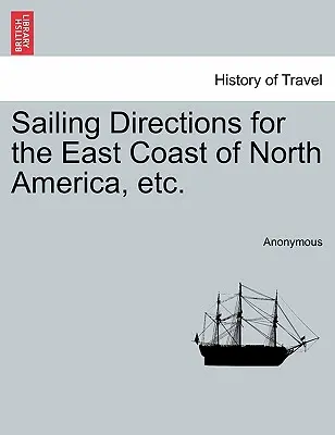 La historia de las mujeres en el mundo ... - Sailing Directions for the East Coast of North America, Etc.