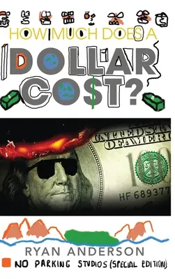 ¿Cuánto cuesta un dólar? - How Much Does A Dollar Cost?