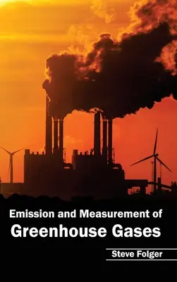 Emisión y medición de gases de efecto invernadero - Emission and Measurement of Greenhouse Gases