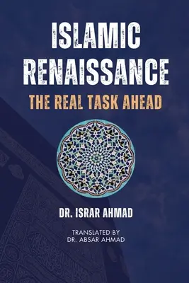 Renacimiento islámico: la verdadera tarea pendiente - Islamic Renaissance - The Real Task Ahead