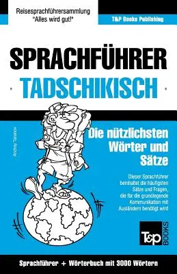 Sprachfhrer Deutsch-Tadschikisch und thematischer Wortschatz mit 3000 Wrtern