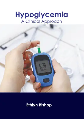 Hipoglucemia: A Clinical Approach - Hypoglycemia: A Clinical Approach