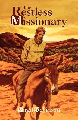 El misionero inquieto - The Restless Missionary