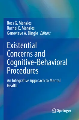 Preocupaciones existenciales y procedimientos cognitivo-conductuales: Un enfoque integrador de la salud mental - Existential Concerns and Cognitive-Behavioral Procedures: An Integrative Approach to Mental Health