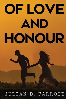 De amor y honor - Of love and honour