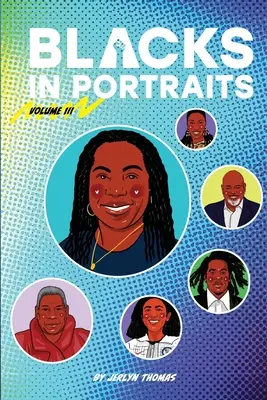 Negros en retratos: Volumen 3 - Blacks in Portraits: Volume 3