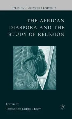 La diáspora africana y el estudio de la religión - The African Diaspora and the Study of Religion