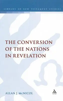 La conversión de las naciones en el Apocalipsis - The Conversion of the Nations in Revelation