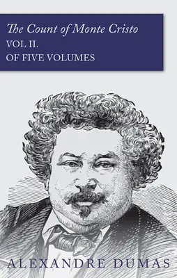 El Conde de Montecristo - Vol II. (En cinco volúmenes) - The Count of Monte Cristo - Vol II. (In Five Volumes)