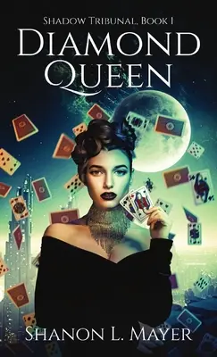 Diamond Queen: Tribunal de las Sombras, libro 1 - Diamond Queen: Shadow Tribunal, book 1