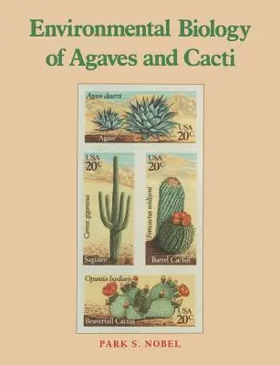 Biología ambiental de agaves y cactus - Environmental Biology of Agaves and Cacti
