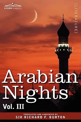 Las mil y una noches, en 16 volúmenes: Vol. III - Arabian Nights, in 16 Volumes: Vol. III