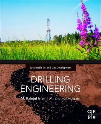 Ingeniería de perforación: Hacia la sostenibilidad total - Drilling Engineering: Towards Achieving Total Sustainability