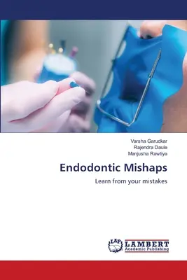 Contratiempos endodónticos - Endodontic Mishaps