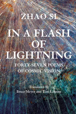 En un relámpago: Cincuenta y cuatro poemas de visión cósmica - In a Flash of Lightning: Fifty-Four Poems of Cosmic Vision