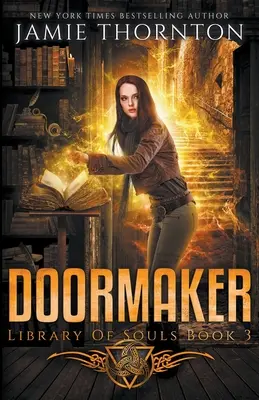 Hacedor de Puertas: Biblioteca de las Almas (Libro 3) - Doormaker: Library of Souls (Book 3)