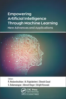 Potenciación de la inteligencia artificial mediante el aprendizaje automático: Nuevos Avances y Aplicaciones - Empowering Artificial Intelligence Through Machine Learning: New Advances and Applications