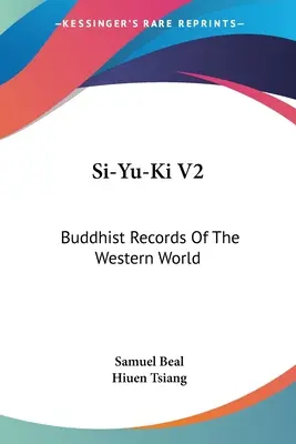 Si-Yu-Ki V2: Registros budistas del mundo occidental - Si-Yu-Ki V2: Buddhist Records Of The Western World