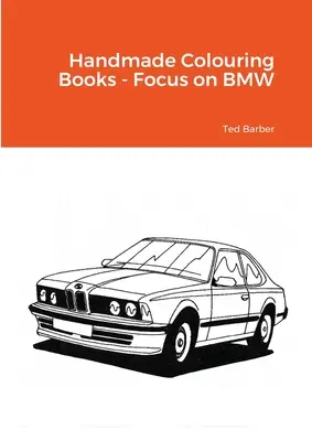 Libros para colorear hechos a mano - Focus on BMW - Handmade Colouring Books - Focus on BMW